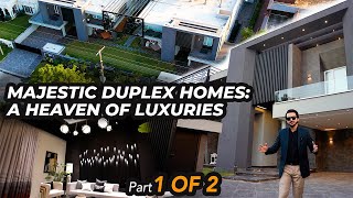 Majestic Duplex Homes: A Heaven Of Luxuries - Part 1