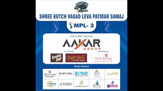 Shree Kutch Vagad Leva Patidar Samaj | MPL 3