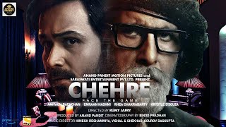 Chehre movie trailer  51Interesting facts | Amitabh Bachchan, Emraan Hashmi |Rhea Chakraborty