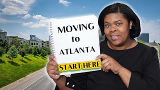 Start HERE if you're thinking about Moving to Atlanta