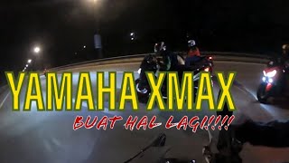 Lock lagi ( tol ke tol ) Yamaha Xmax buat Hal lah...