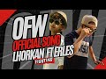 OFW - LHORKAN MC PRO FT ERLES 🎵 OFFICIAL MUSIC ( PROD BY K!O )