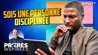 Sois une personne disciplinée - Prières inspirées - Gregory Toussaint