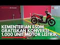 Kementerian ESDM Gratiskan Konversi 1.000 Unit Motor Listrik | IDX CHANNEL