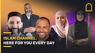 Islam Channel: Here for you every day