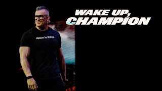 Wake Up, Champion - Steve Weatherford