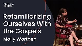 The Power of Refamiliarizing Ourselves with the Gospels | Molly Worthen at Texas A\u0026M