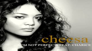 Cheesa   I'm Not Perfect feat  Charice