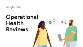 How to use the Operational Health Reviews feature in Google Cloud Premium Support