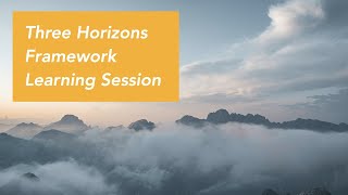 Three Horizons Framework - Learning Session