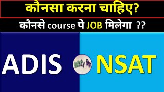 ADIS vs NSAT - Which is Better For You? Diploma in Industrial safety / National safety Aptitude Test