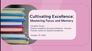 Cultivating Excellence:  Mastering Focus and Memory