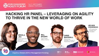 Hacking HR Panel - Leveraging Agility to Thrive in the New World of Work