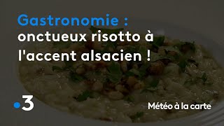 Gastronomie : onctueux risotto à l'accent alsacien ! - Météo à la carte
