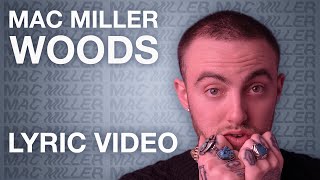 Mac Miller - Woods (LYRICS)