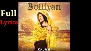 BOLLIYAN LYRICS - Kaur b | Lyrical Video | full song lyrics | by Punjabi songs lyrics