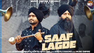 Saaf Lagde | Jatinder Dhiman | Gurtej Bhullar | Music Empire | Latest Punjabi Song 2024