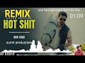 hot shit dj remix song DJ SUMIT production peedal mixing point