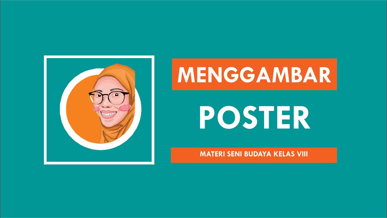 PENGERTIAN, CIRI, JENIS DAN SYARAT MENGGAMBAR POSTER - YouTube