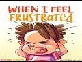 When I Feel Frustrated Self-Regulation Skills Michael Gordon- Read Well - Read Aloud Videos for Kids