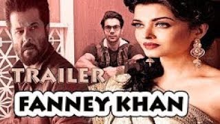 Fanney Khan 2018 # Trailer Hindi  Aishwarya rai Bachchan , Anil Kapoor, Rajkumar Rao   YouTube