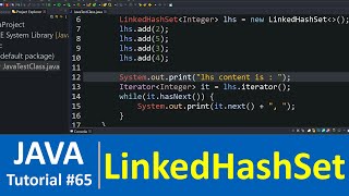 Java Tutorial #65 - Java LinkedHashSet Class with Examples (Set Data Structure)