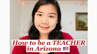 How to be a CERTIFIED TEACHER in Arizona USA? | Certification Process Explained | J1 Teacher