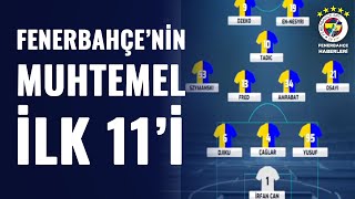 FENERBAHÇE'DE HEDEF PLAY-OFF! İşte Lyon Karşısında Muhtemel İlk 11