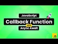 Callback Function in JavaScript with Async & Await