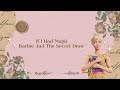 If I Had Magic - Lyric | OST Barbie And The Secret Door|