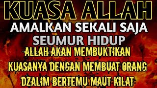 KUASA ALLAH‼️AKAN MEMBUAT ORANG DZOLIM BERTEMU MAUT SECEPAT KILAT⁉️Firman Doa