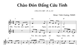 CHÀO ĐÓN ĐẤNG CỨU TINH - SR. TRẦM HƯƠNG - Trình bày Cđ Cecilia Minnesota