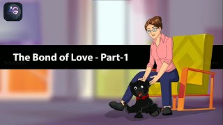 The Bond of Love - Part - 1 | Animation in English | Class 9 | Beehive | CBSE
