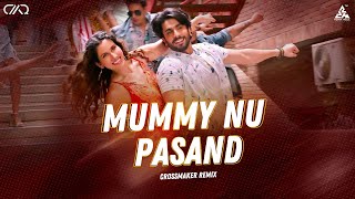 Mummy Nu Pasand DJ Crossmaker Remix | New Song Jai Mummy Di Full Video | Party Song