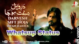 Darvesh Sifat Hoja Irfan Haider 2019 Noha Whatsup Status