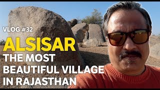 Most Beautiful Village in Rajasthan   |   Alsisar in Shekhawati   |   Rajasthani Food Tour-I