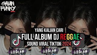 KUMPULAN DJ REGGAE SLOW TERBARU || DJ CAMPURAN VIRAL TIKTOK 2024🎵