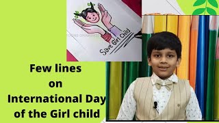Few lines on International day of the Girl child/ and Essay/  by Maurya in English