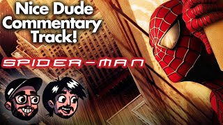 UNLOCKED Spider-Man (2002) - FULL Nice Dude Commentary Track