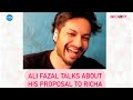 Ali Fazal On Proposing Richa Chadha | Hauterrfly