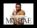 Vado - My Bae Feat. Jeremih