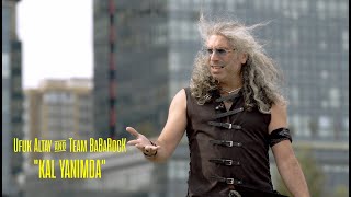 Ufuk Altay \u0026 Team Babarock - KAL YANIMDA ( Official Video )