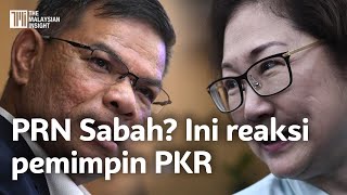 PRN Sabah | Apa kata pemimpin PKR?