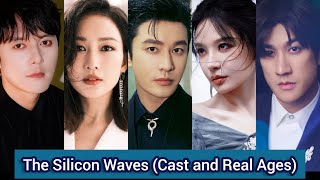 The Silicon Waves (2024) | Cast and Real Ages | Huang Xiao Ming, Angel Wang, Zhang Chao, ...