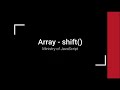 JavaScript Array - shift()