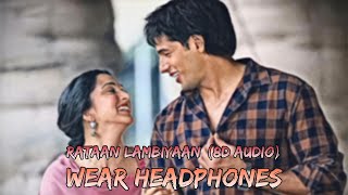 Raataan Lambiyaan (8D Audio) - Jubin Nautiyal || Asees Kaur || Shershaah || Siddharth Malhotra ||