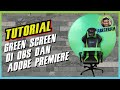 Cara Setup Green Screen Untuk Beginner - Streamlabs OBS dan Adobe Premiere Pro 2020