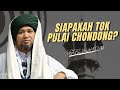 Siapakah Tok Pulai Chondong?