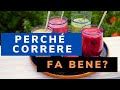 perchè correre fa bene