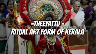 Theeyattu - Ritual art form of Kerala -